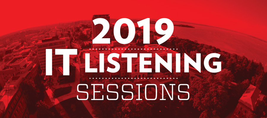 2019 IT Listening Sessions
