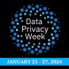 Data Privacy Week. January 21-27, 2024.