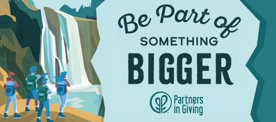 Illustration of hikers next to a waterfall with the text "Be Part of Something Bigger" and the Partners in Giving logo