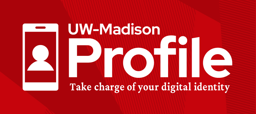 Illustration of a mobile phone next to white text on a red geometric background reading "UW–Madison Profile: Take charge of your digital identity"