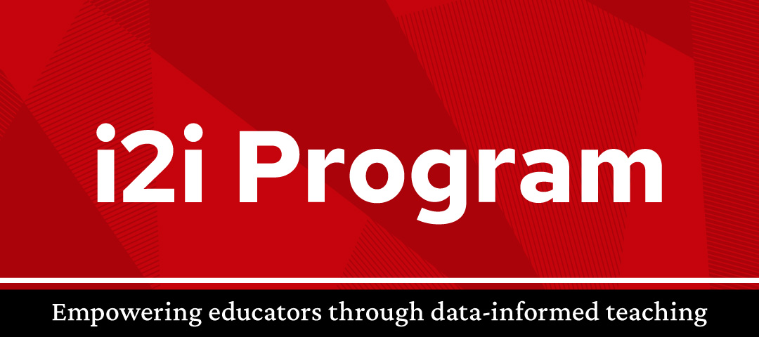 i2i Program: empowering educators through data-informed teaching